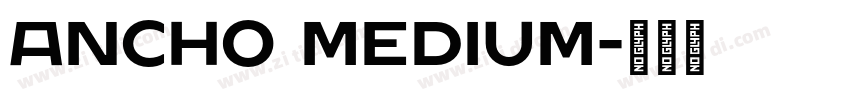 Ancho Medium字体转换